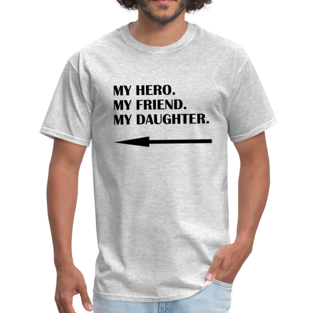 My Hero, My Friend, My Daughter - Men's Classic T-Shirt - heather gray