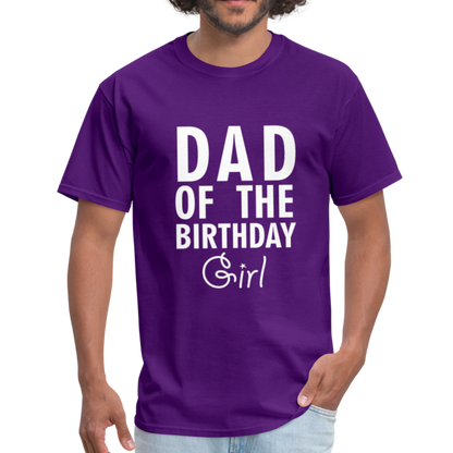 Dad Of The Birthday Girl - Unisex Classic T-Shirt - purple