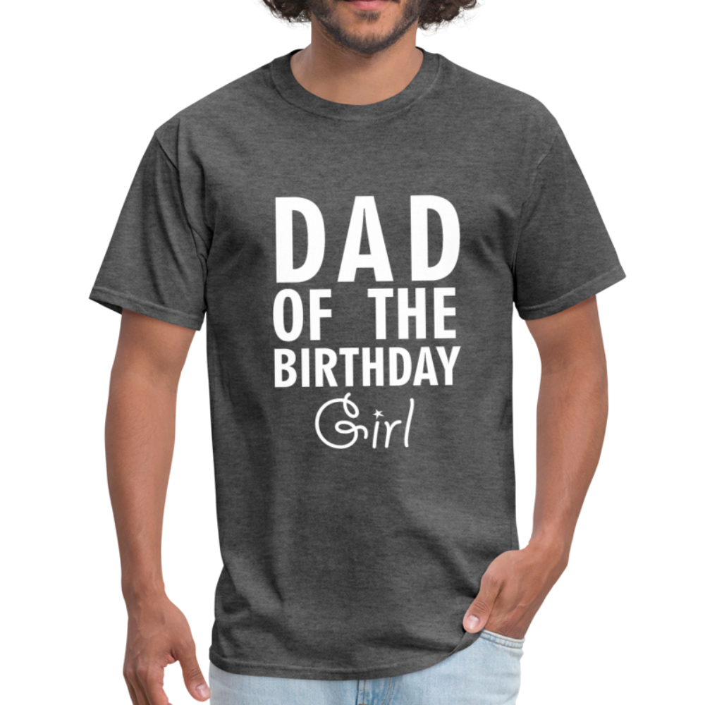 Dad Of The Birthday Girl - Unisex Classic T-Shirt - heather black