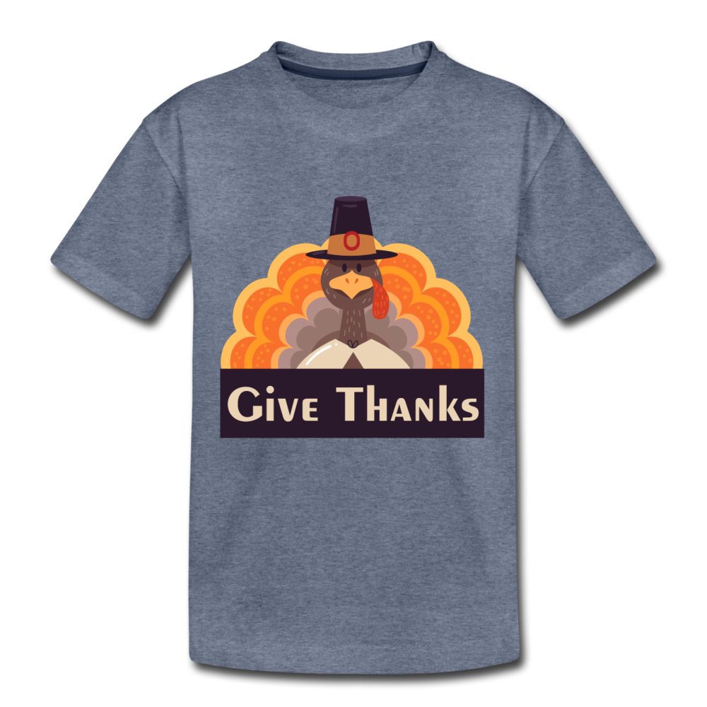 Give Thanks (ThanksGiving Turkey) - Kids' Premium T-Shirt - heather blue
