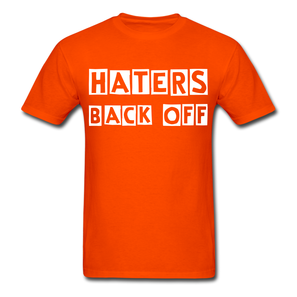 Haters Back Off - Unisex T-Shirt - orange