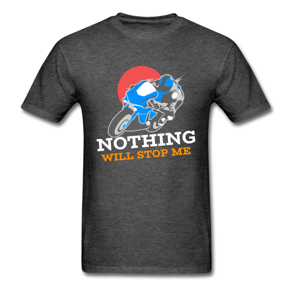 Nothing Will Stop Me - Unisex Classic T-Shirt - heather black
