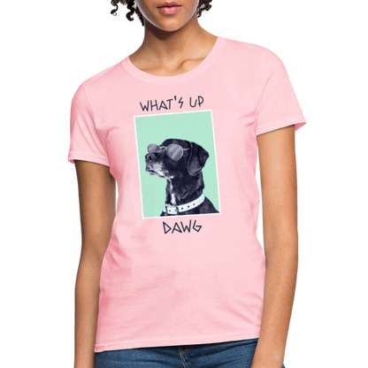 What's Up Dawg - Women's T-Shirt - pink