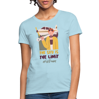 The Sky Is The Limit, Girl Power - Women's T-Shirt - powder blue