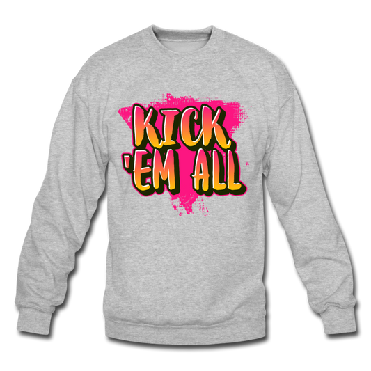 KICK 'EM ALL - Crewneck Sweatshirt - heather gray