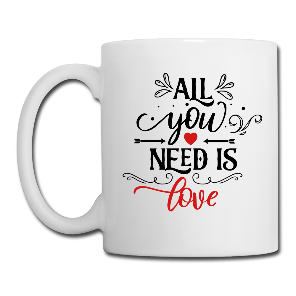 All you need is Love - Coffee/Tea Mug - white