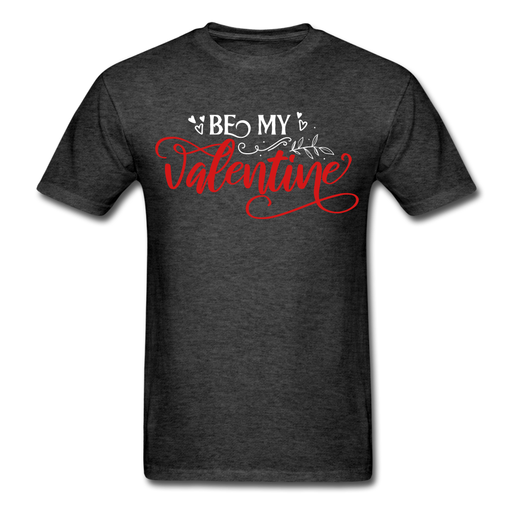 Be My Valentine - Unisex Classic T-Shirt - heather black