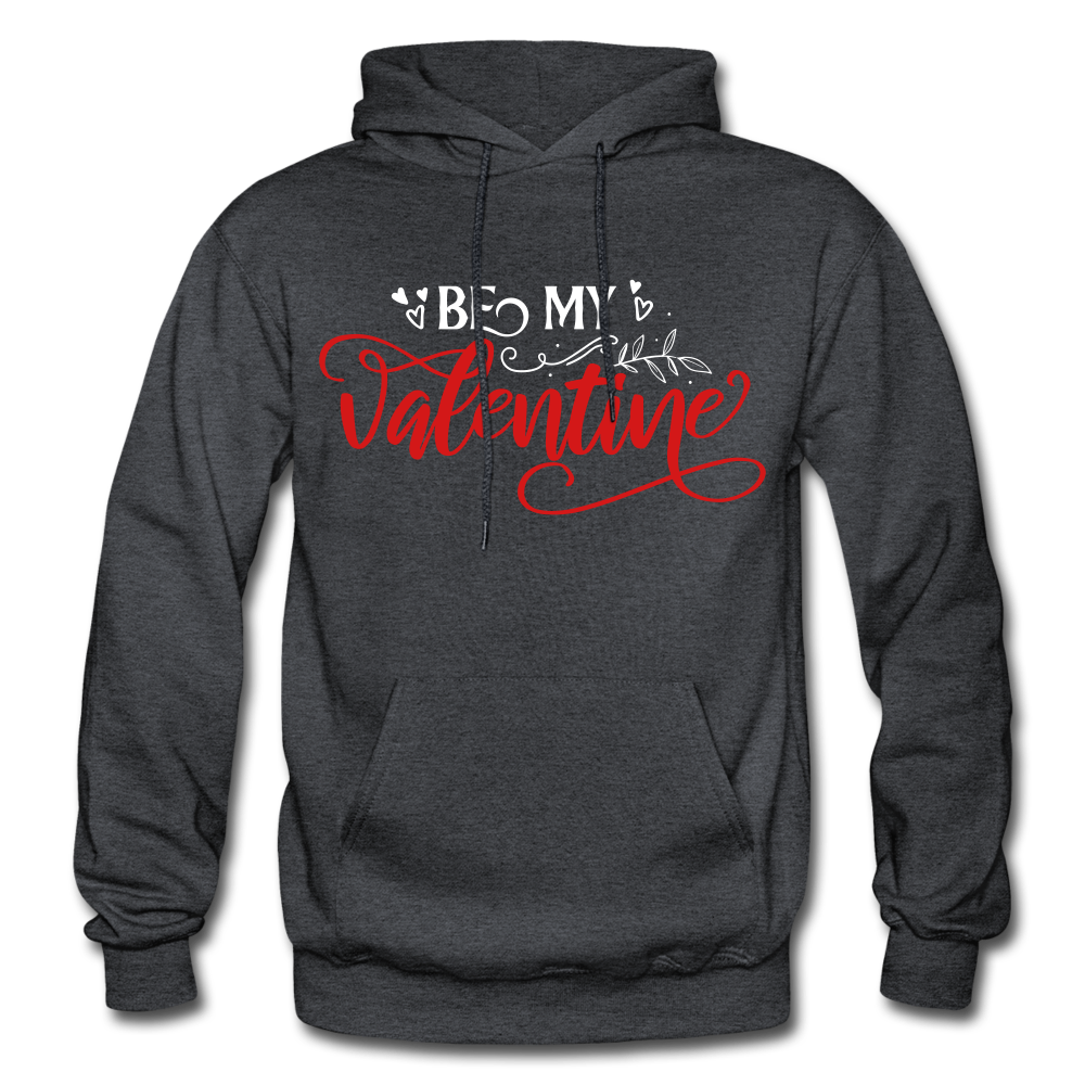 Be My Valentine -  Heavy Blend Adult Hoodie - charcoal gray