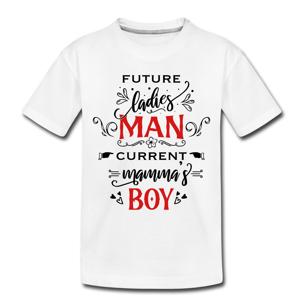 Future Ladies MAN, Current Mommy Boy - Toddler Premium T-Shirt (Whites) - white
