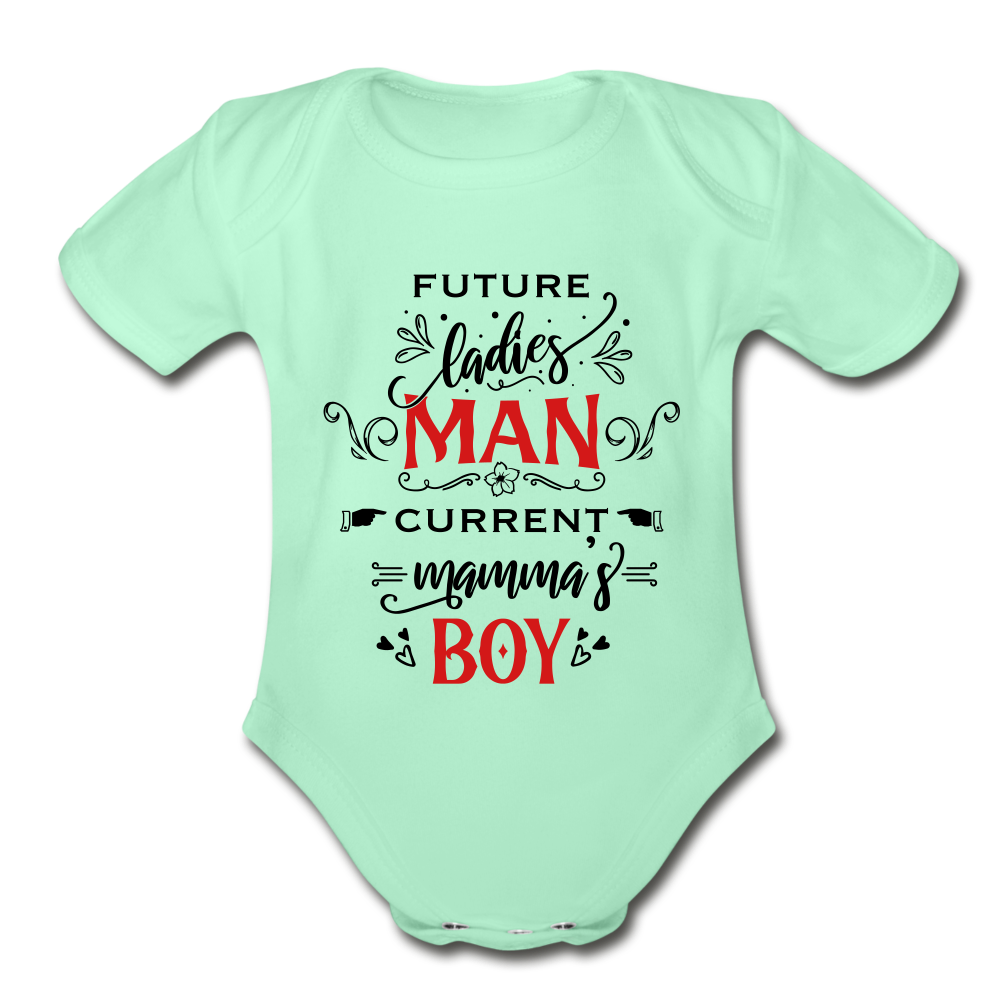 Future Ladies MAN, Current Mommy Boy - Organic Short Sleeve Baby Bodysuit - light mint