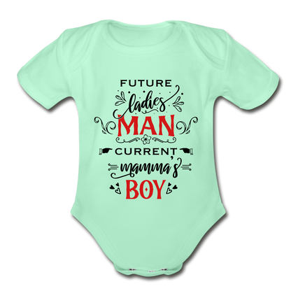 Future Ladies MAN, Current Mommy Boy - Organic Short Sleeve Baby Bodysuit - light mint