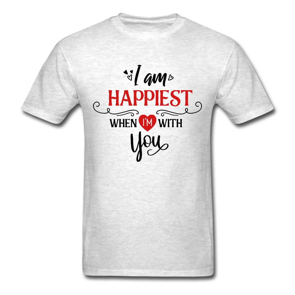 I am Happiest when i'm with you - Unisex Classic T-Shirt - light heather gray