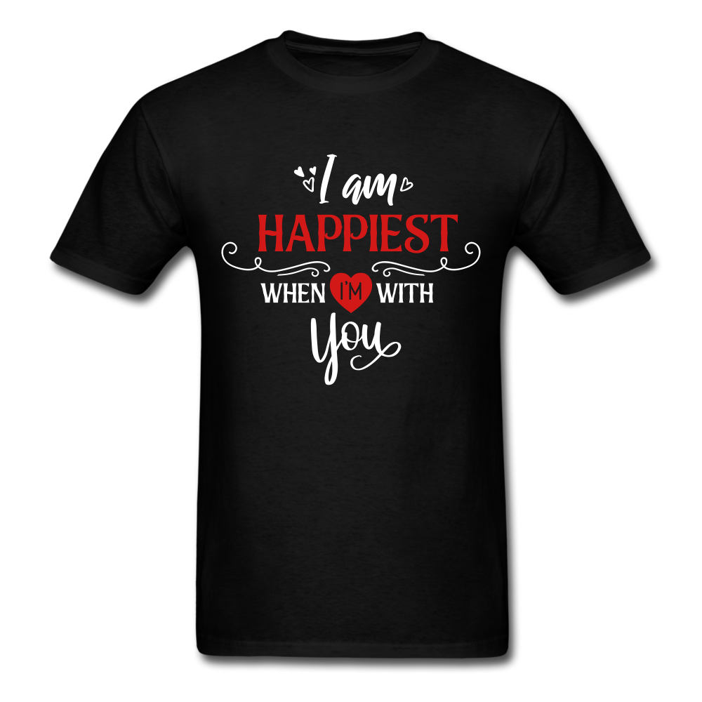 I am Happiest when i'm with you - Unisex Classic T-Shirt - black