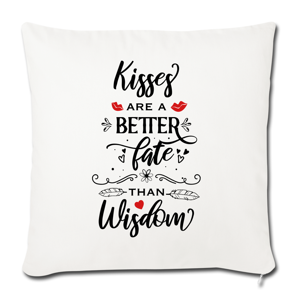 Kisses are a better Fate than Wisdom - Throw Pillow - Valentine, Lover Gifts - natural white