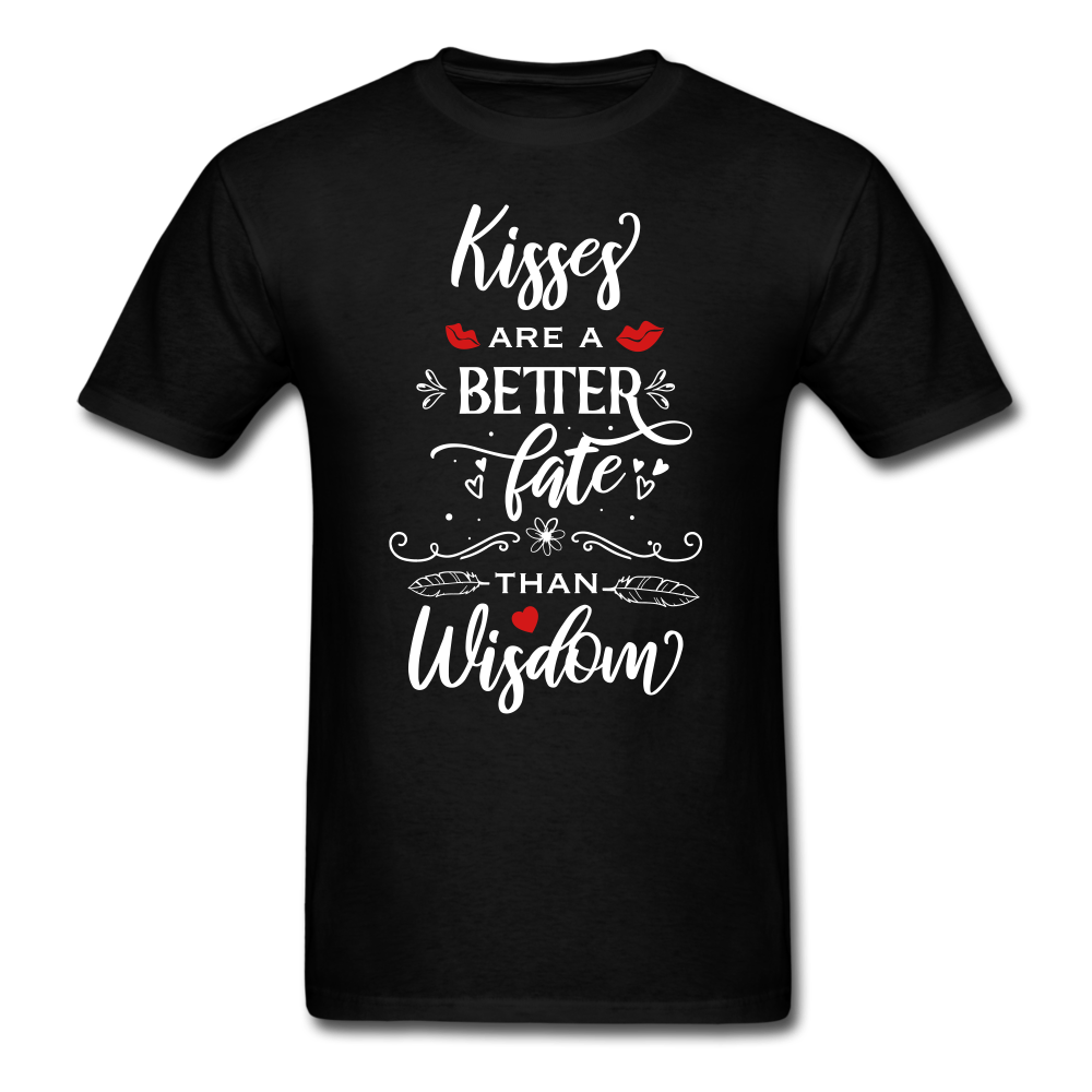 Kisses are a better Fate than Wisdom - Unisex Classic T-Shirt - Valentine, Lover Gifts - black