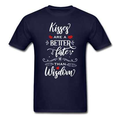 Kisses are a better Fate than Wisdom - Unisex Classic T-Shirt - Valentine, Lover Gifts - navy