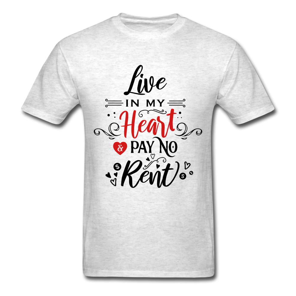 Live in my Heart & pay no rent - Unisex Classic T-Shirt - Valentine, Lover Gifts (Whites) - light heather gray
