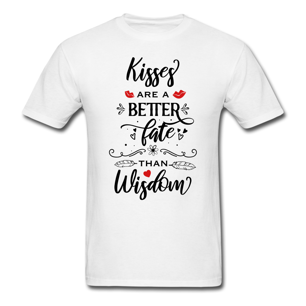Kisses are a better Fate than Wisdom - Unisex Classic T-Shirt - Valentine, Lover Gifts - white