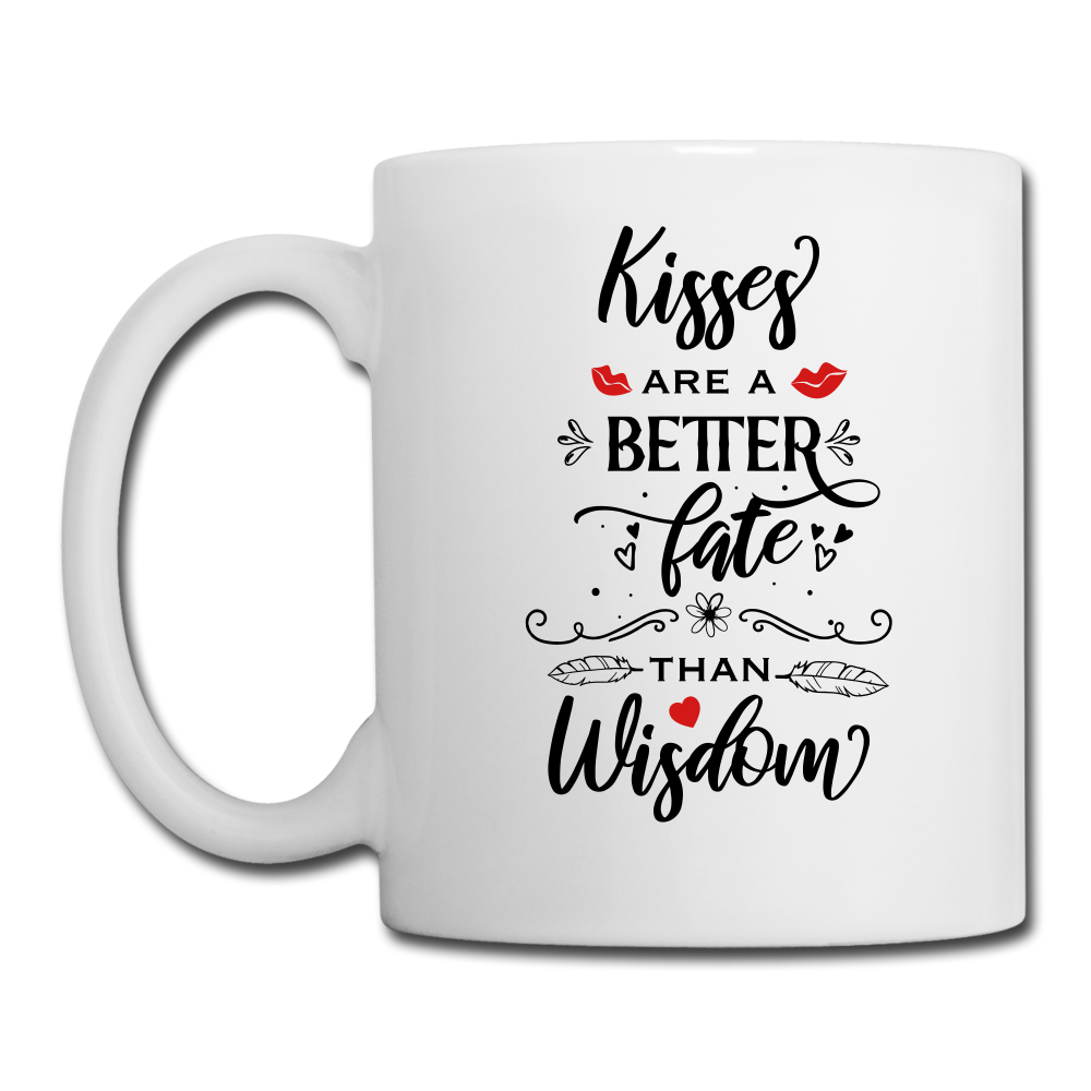 Kisses are a better Fate than Wisdom - Coffee/Tea Mug - Valentine, Lover Gifts - white