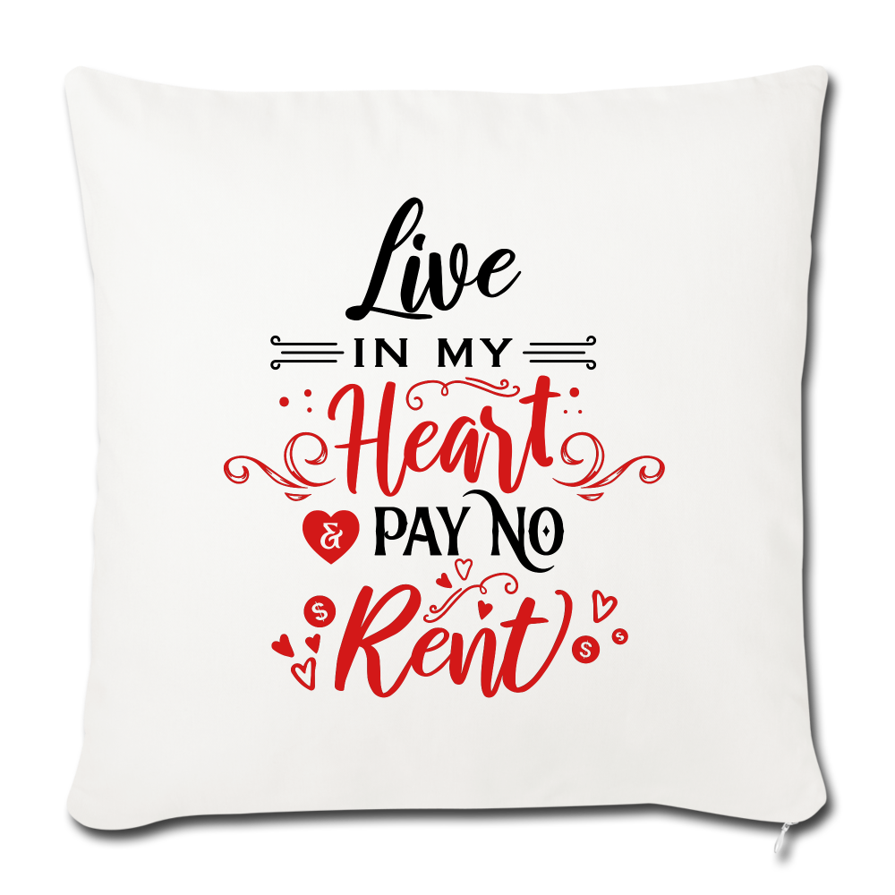 Live in my Heart & pay no rent - Throw Pillow - Valentine, Lover Gifts - natural white