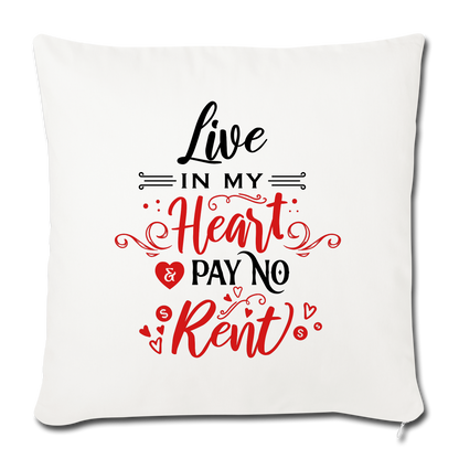Live in my Heart & pay no rent - Throw Pillow - Valentine, Lover Gifts - natural white