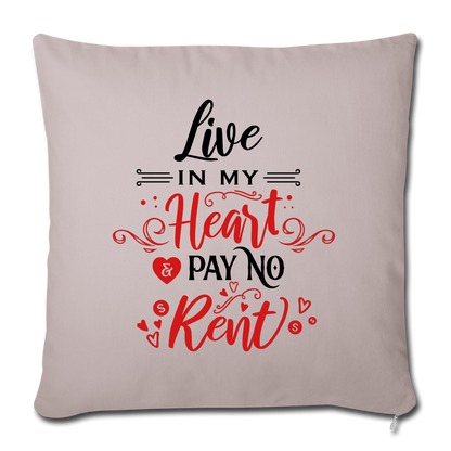 Live in my Heart & pay no rent - Throw Pillow - Valentine, Lover Gifts - light taupe