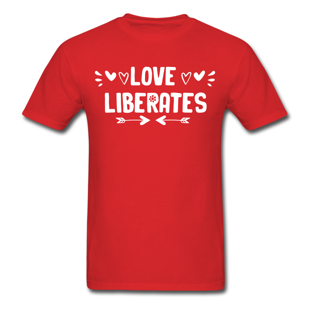 Love Liberates - Unisex Classic T-Shirt - red