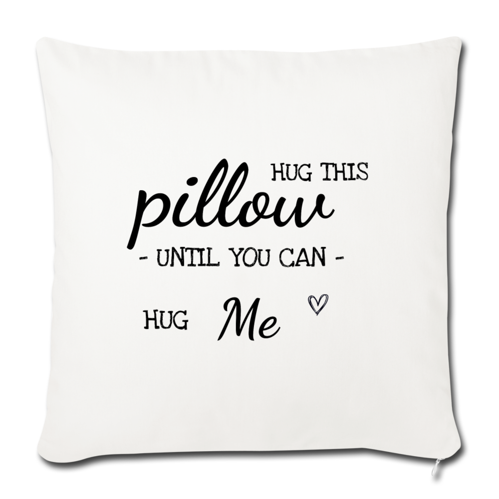 Hug This Pillow Until You Can Hug Me - Couples Pillows Long Distance Relationship, Girlfriend, Wedding Romantic Gift - Pillow Case - natural white