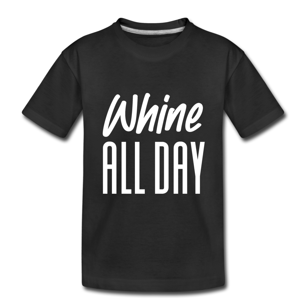 Wine & Whine - Toddler Premium Organic T-Shirt - black