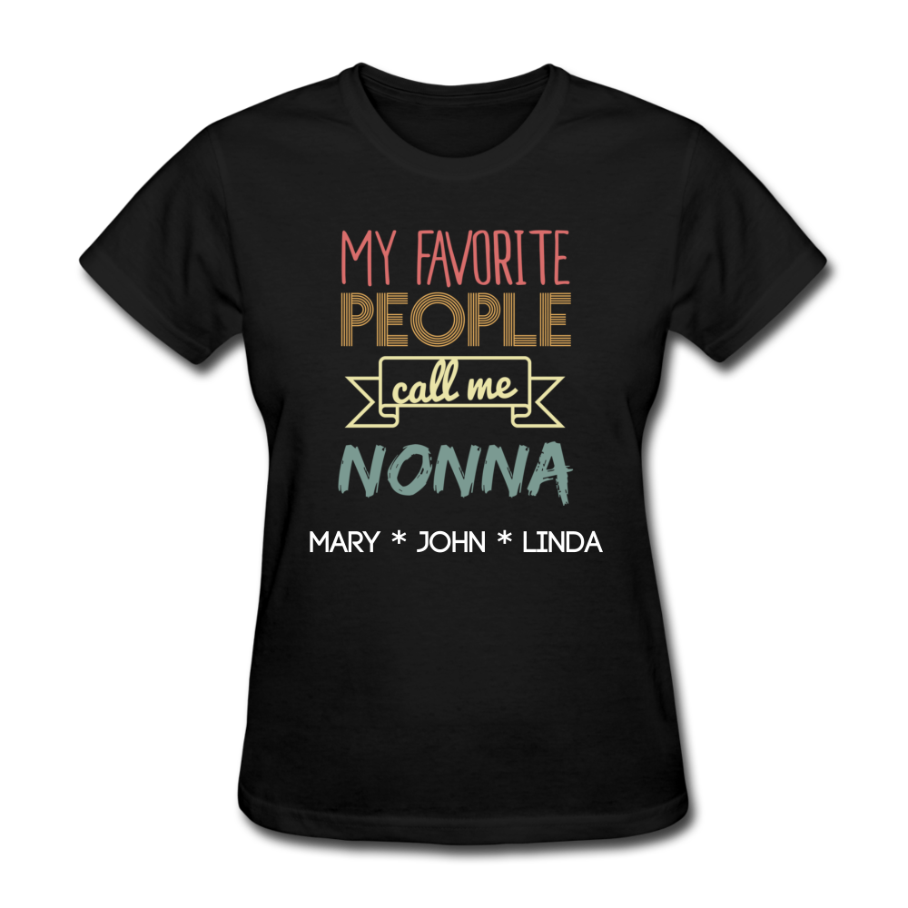 My Favorite People Call Me Nonna, Personalized Italian Grandma Shirt With Grandkids Names, Custom Grandma Shirt, Mother Day Gift for Nana - black