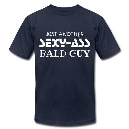 Just Another SEXY-ASS Bald Guy - Unisex Jersey T-Shirt by Bella + Canvas - navy